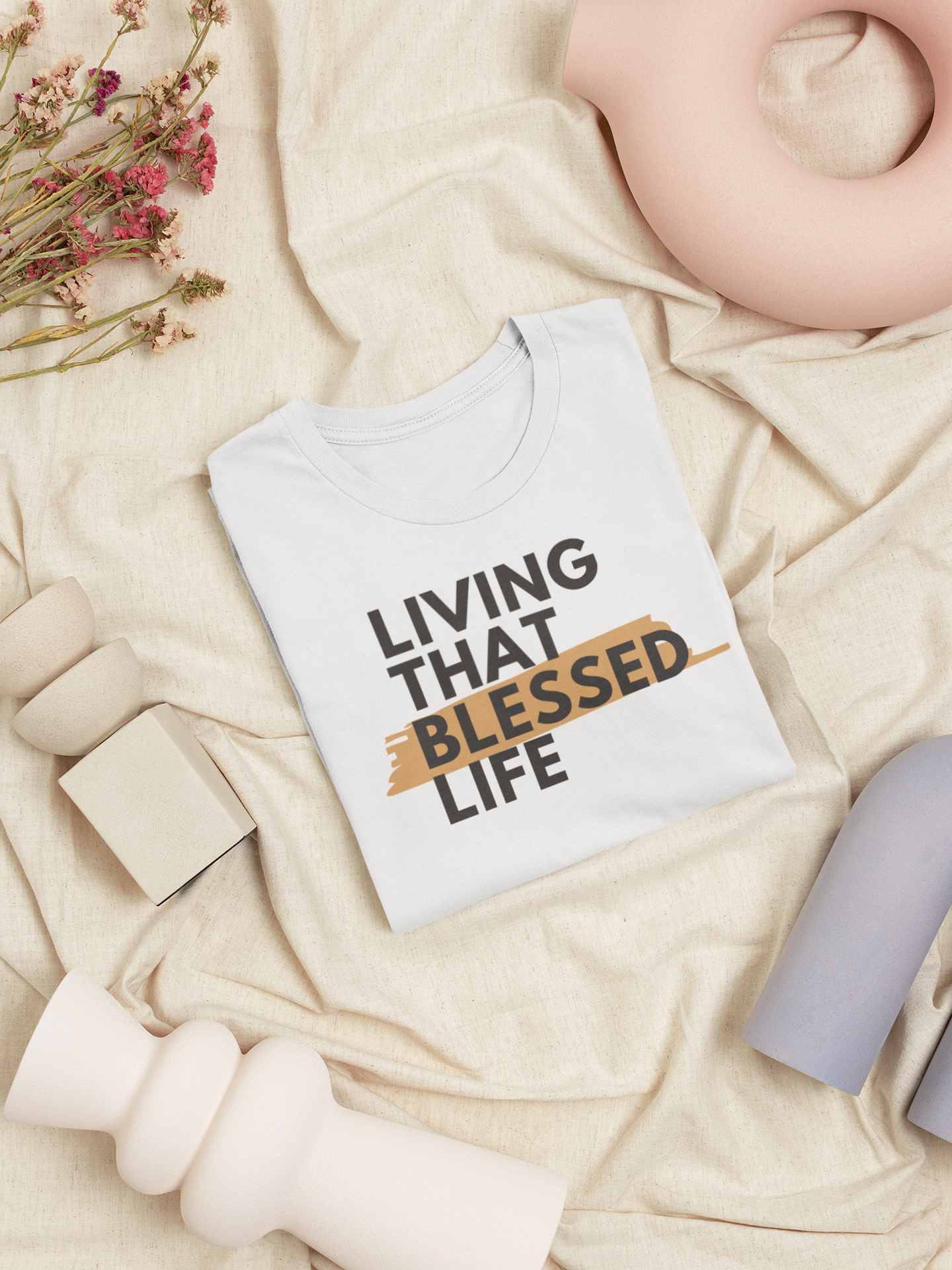 That Blessed Life Tee